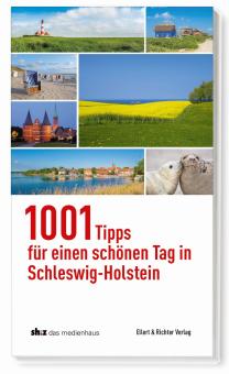 1001 Tipps für einen schönen Tag in Schleswig-Holstein 