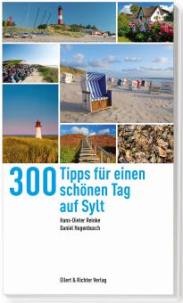 300 Tipps für einen schönen Tag auf Sylt 