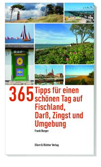 365 Tipps für einen schönen Tag  auf Fischland, Darß, Zingst und Umgebung 