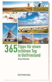 365 Tipps für einen schönen Tag in Ostfriesland 