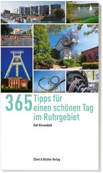 365 Tipps für einen schönen Tag im Ruhrgebiet 