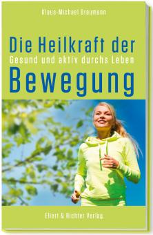 Die Heilkraft der Bewegung 