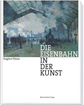 Die Eisenbahn in der Kunst 