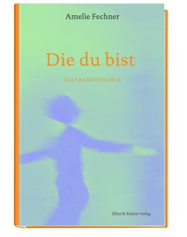 Die du bist 