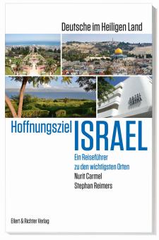 Hoffnungsziel Israel – Deutsche im Heiligen Land 