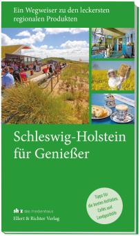 Schleswig-Holstein für Genießer 